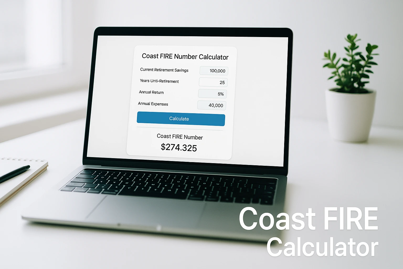 Coast FIRE number calculator interface on a laptop